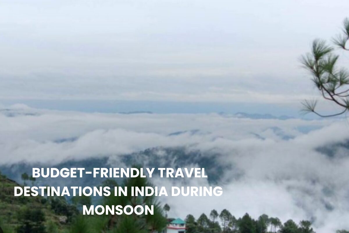 budget-friendly travel destinations in India during monsoon